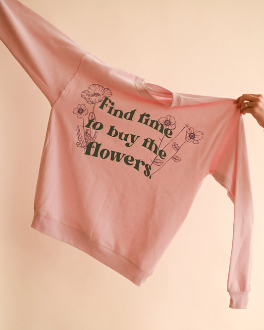 Buy The Flowers Pink Crewneck